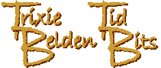 Trixie Belden Tid Bits